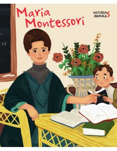 Maria Montessori Historias Geniales