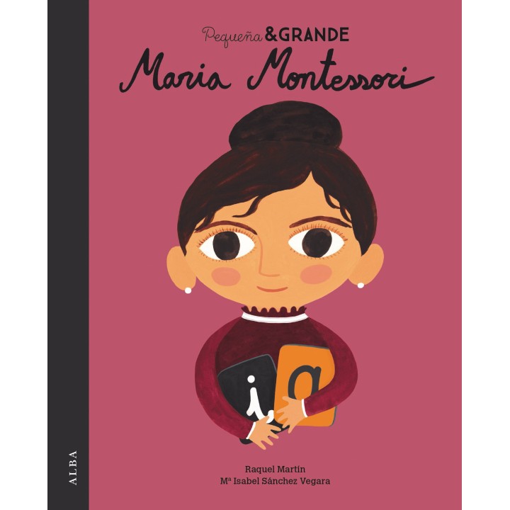 Pequeña y Grande. Maria Montessori