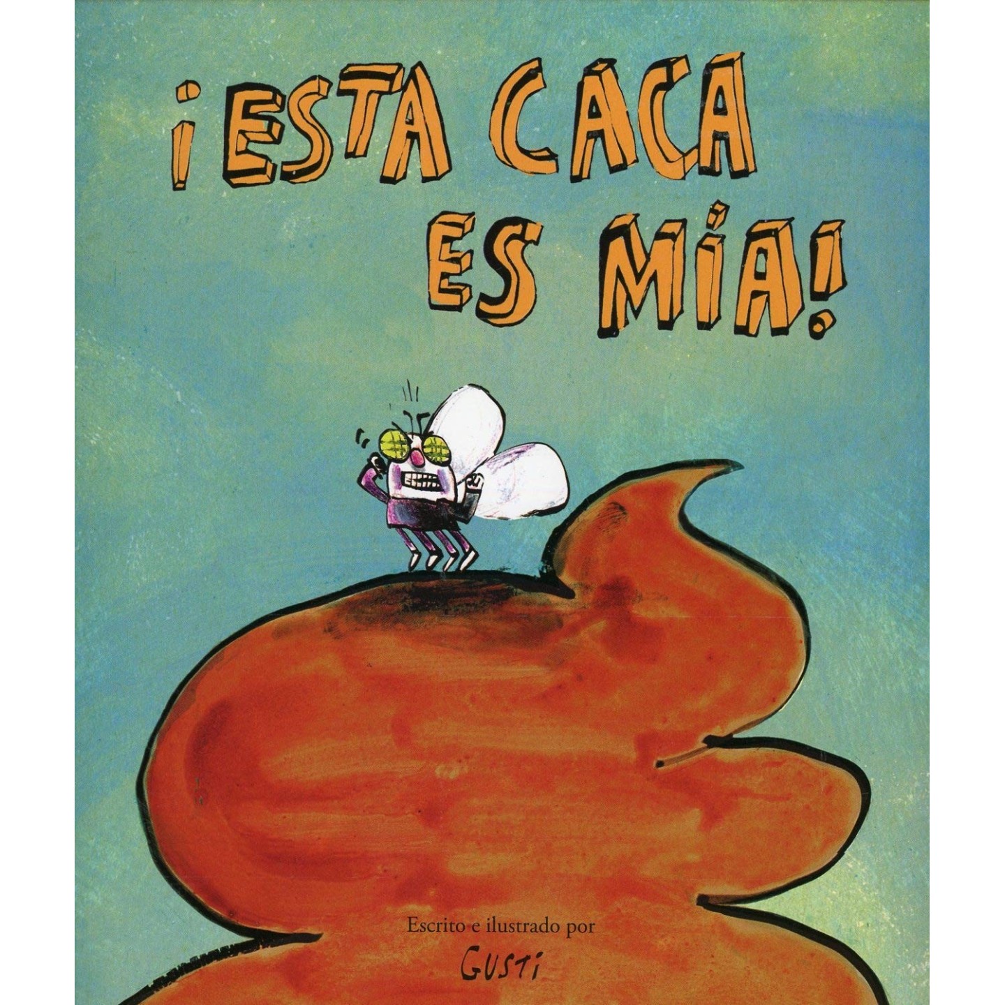 ¡Esta caca es mía!