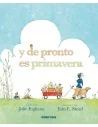 Y de pronto es Primavera