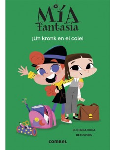 Mia Fantasía 2 - Un Kronk en el Cole