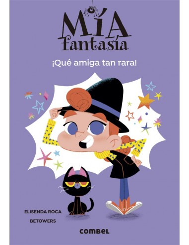 Mia Fantasía - ¡Qué amiga tan rara!