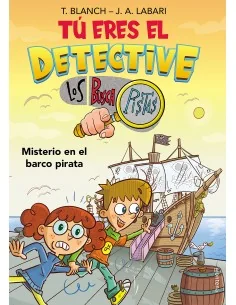 Tú eres el detective con Los Buscapistas - Misterio en el barco pirata