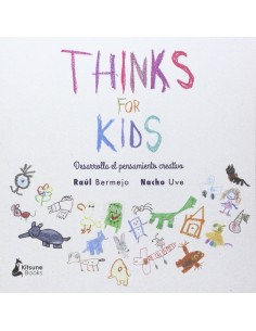 Thinks For Kids: Desarrolla tu pensamiento creativo