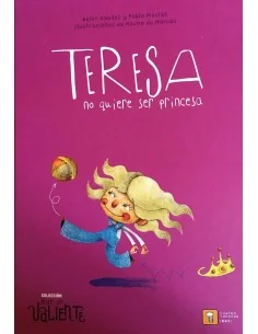 Teresa no quiere ser princesa