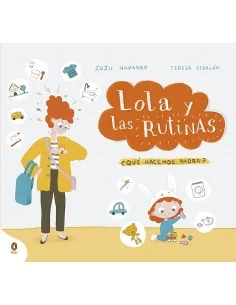 Lola y las rutinas: ¿Qué hacemos ahora?