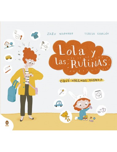 Lola y las rutinas: ¿Qué hacemos ahora?