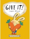 Give It!