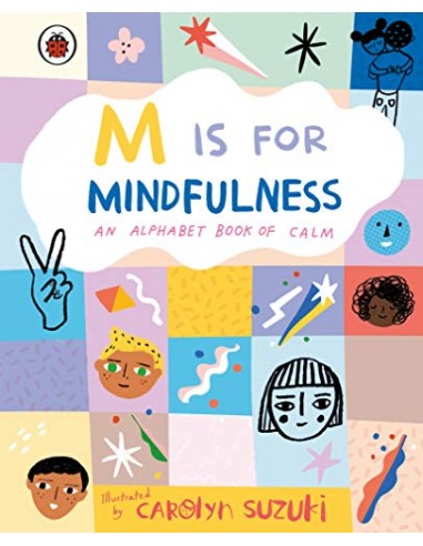 M is for Mindfulness: An Alphabet...