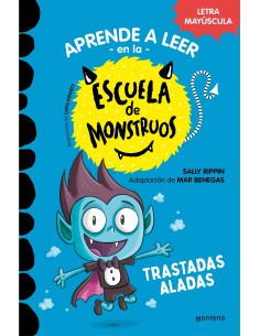 Escuela de Monstruos. 6 Trastadas aladas