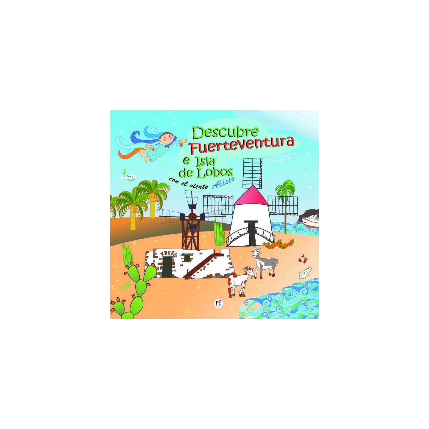Descubre Fuerteventura e isla de Lobos con el Viento Alisio