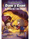 Las aventuras de Dani y Evan 5. El tesoro del T-Rex dorado
