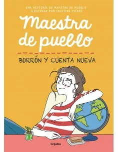 Maestra de pueblo. Borrón y cuenta nueva