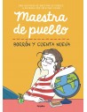 Maestra de pueblo. Borrón y cuenta nueva