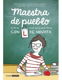 Maestra de pueblo. Con L de novata