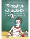 Maestra de pueblo. Con L de novata