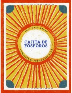 Cajita de fósforos: Antología de poemas sin rima