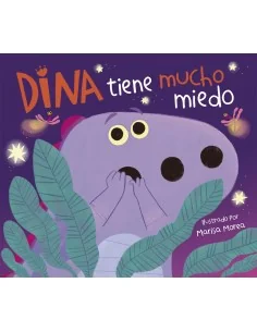 Dina tiene mucho miedo