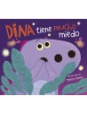 Dina tiene mucho miedo