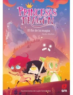 Princesas Dragón 10: El fin de la magia