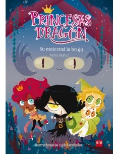 Princesas Dragón 3: Su majestad la bruja