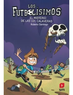Los Futbolísimos 15: El misterio de las 101 calaveras