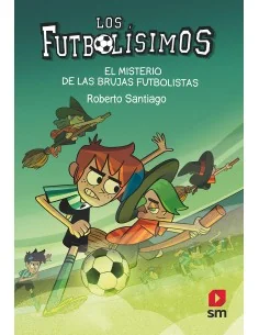 Los Futbolísimos 19: El misterio de las brujas futbolistas