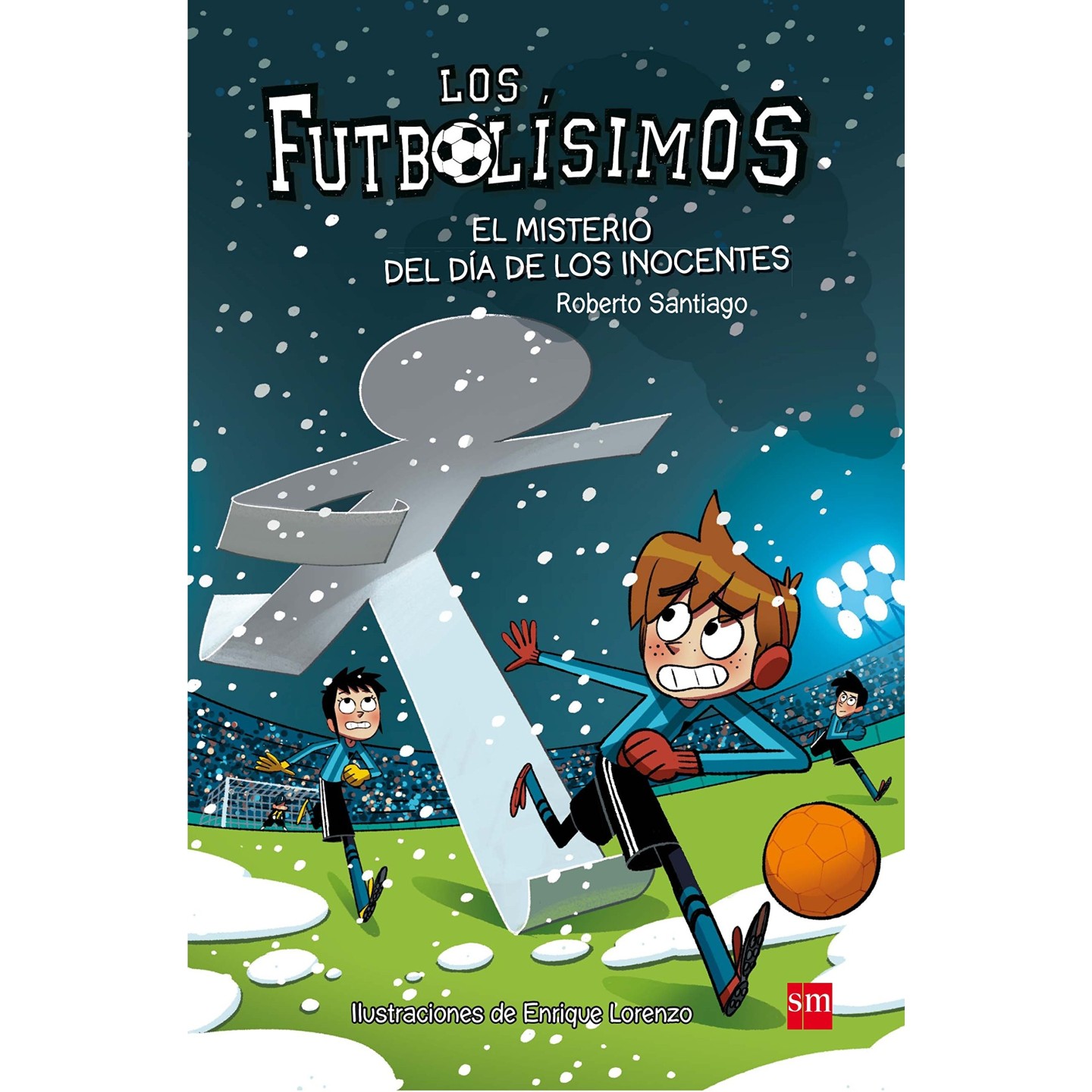Los Futbolísimos 11: El misterio del día de los inocentes