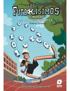 Los Futbolísimos 13: El misterio del jugador número 13