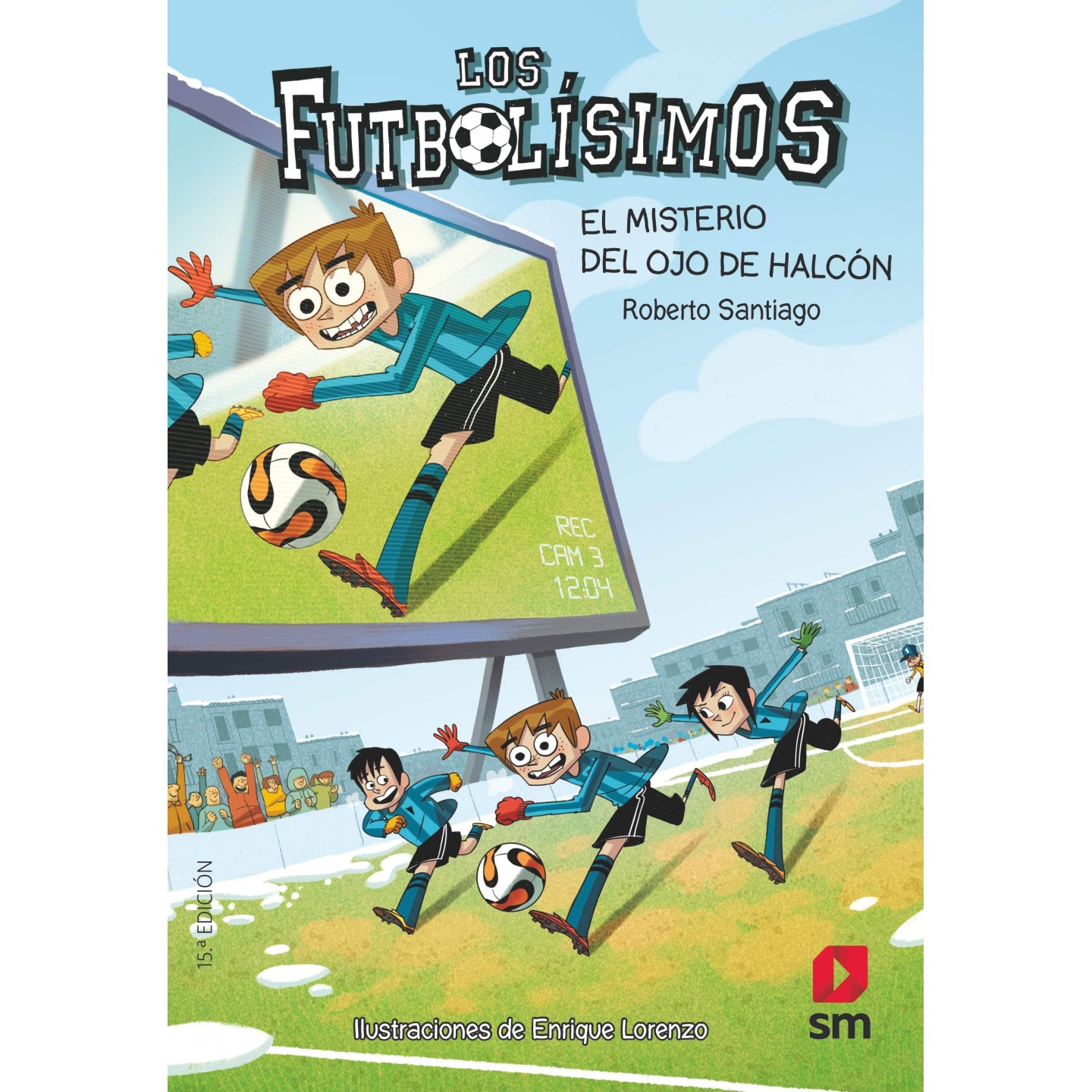 Los Futbolísimos 4: El misterio del ojo de halcón