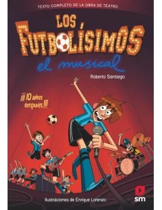 Los Futbolísimos - El Musical