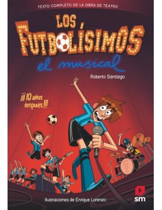 Los Futbolísimos - El Musical