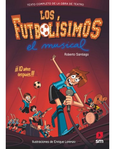 Los Futbolísimos - El Musical