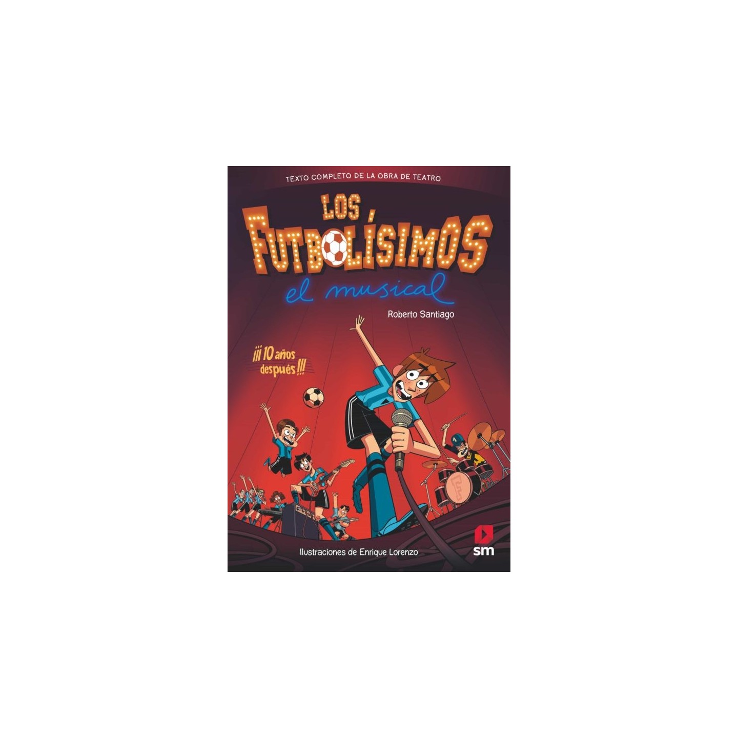 Los Futbolísimos - El Musical