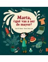 Marta, ¿qué vas a ser de mayor?