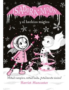 Isadora Moon y el hechizo mágico