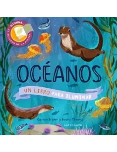 Oceanos. Un libro para iluminar