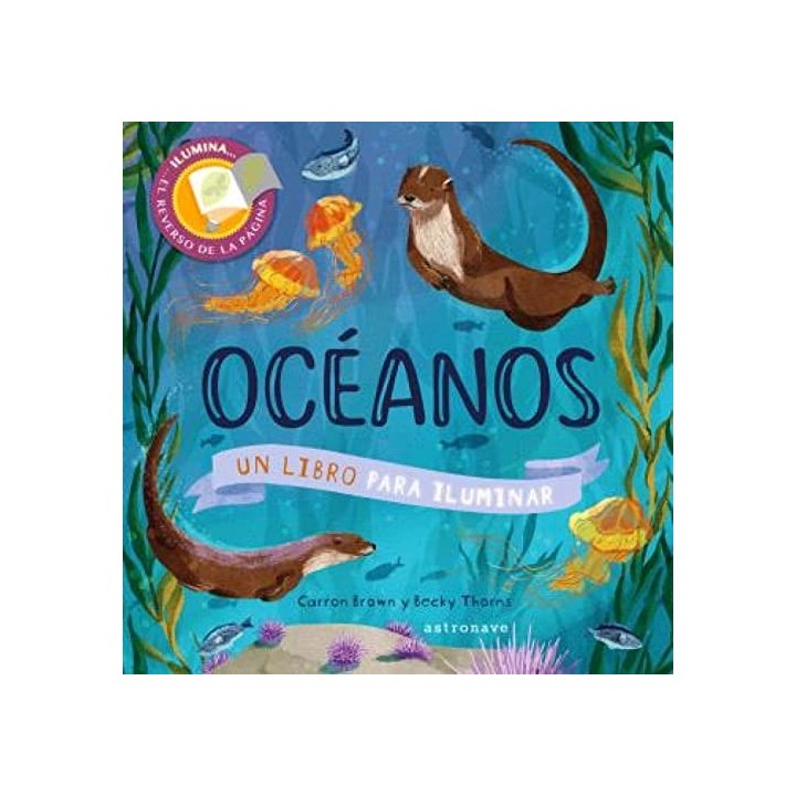 Oceanos. Un libro para iluminar