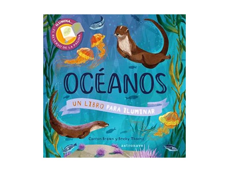 Oceanos. Un libro para iluminar
