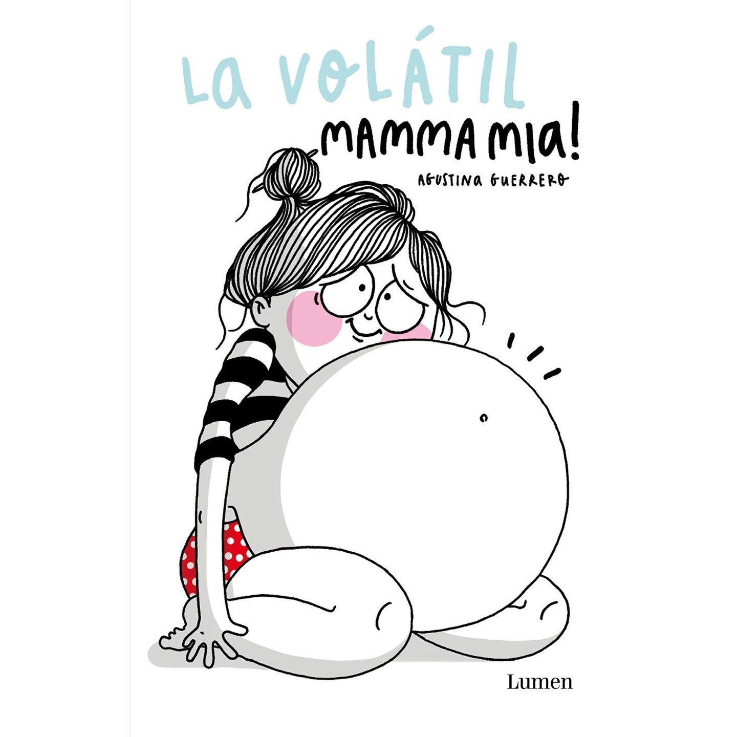 Mamma mia! (La Volátil)