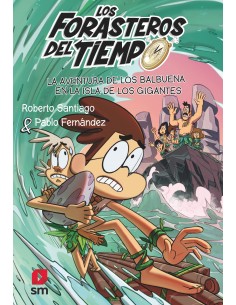 Los Forasteros del Tiempo 14 - La aventura de los Balbuena en la isla de los gigantes