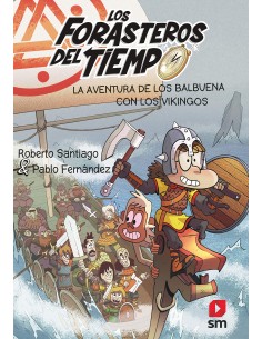 Los Forasteros del Tiempo 11 - La aventura de los Balbuena con los vikingos