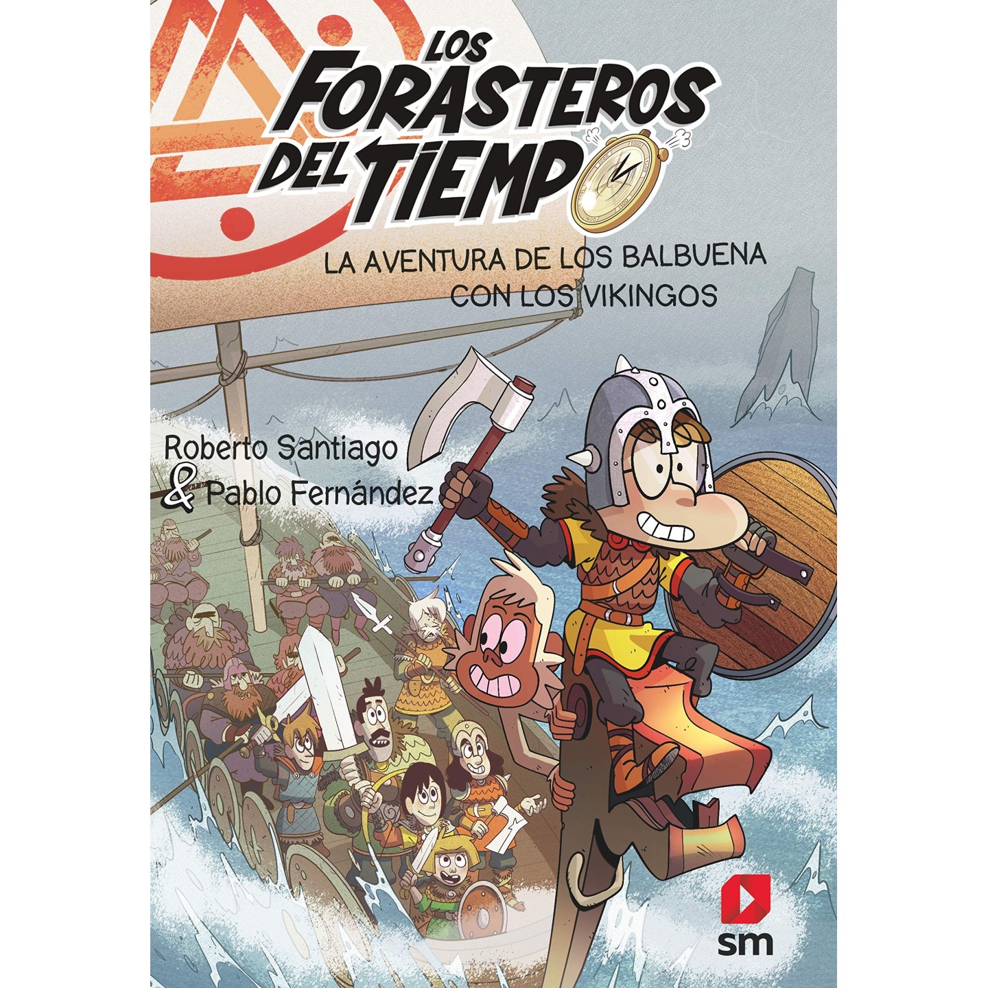 Los Forasteros del Tiempo 11 - La aventura de los Balbuena con los vikingos