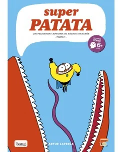 Superpatata 8 - Los peligrosos caprichos de Augusta Ricachón (Parte 1)