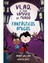 Vlad, el peor vampiro del mundo - Fantásticos amigos