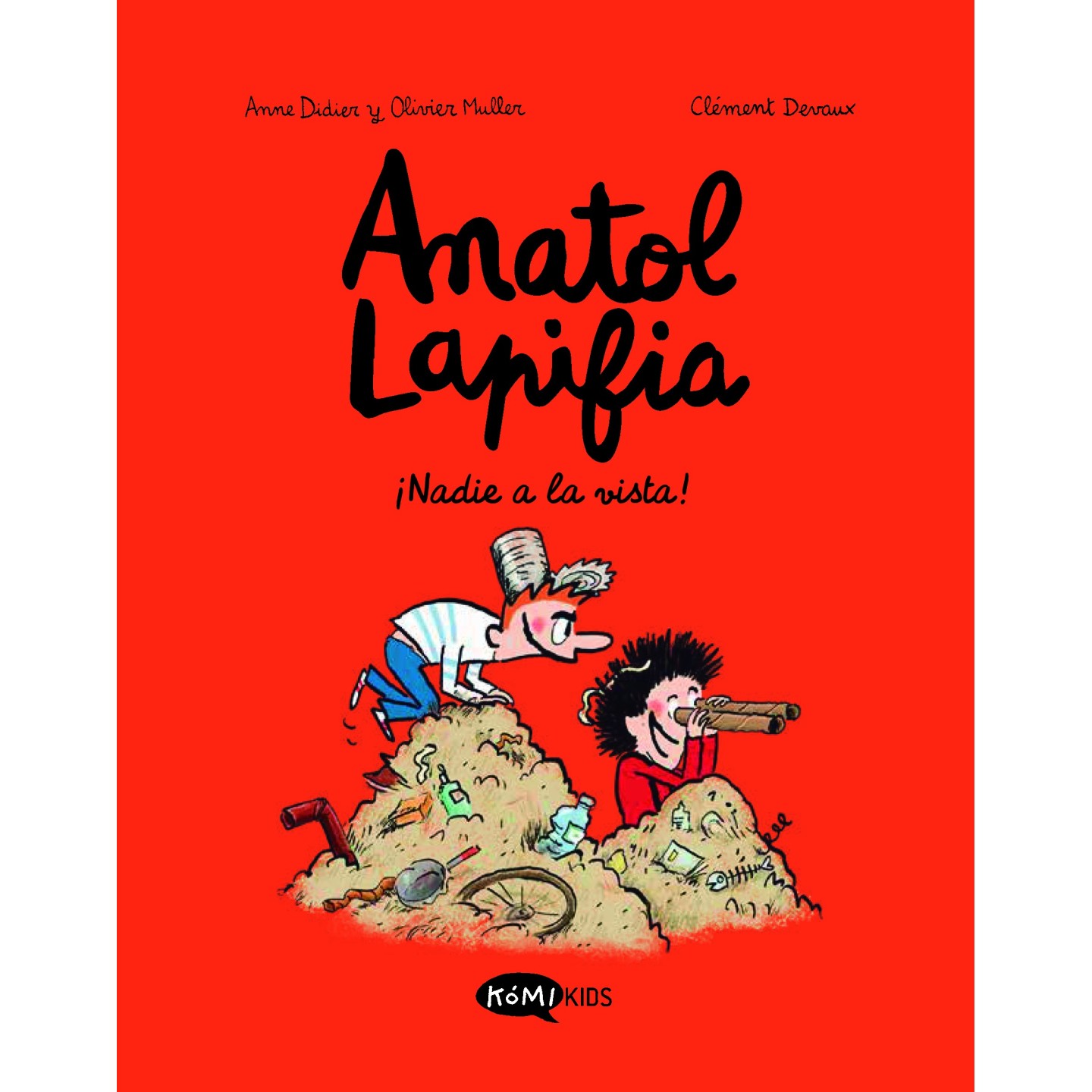 Anatol Lapifia 3. ¡Nadie A La Vista!