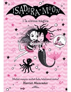 Isadora Moon y la sirena mágica