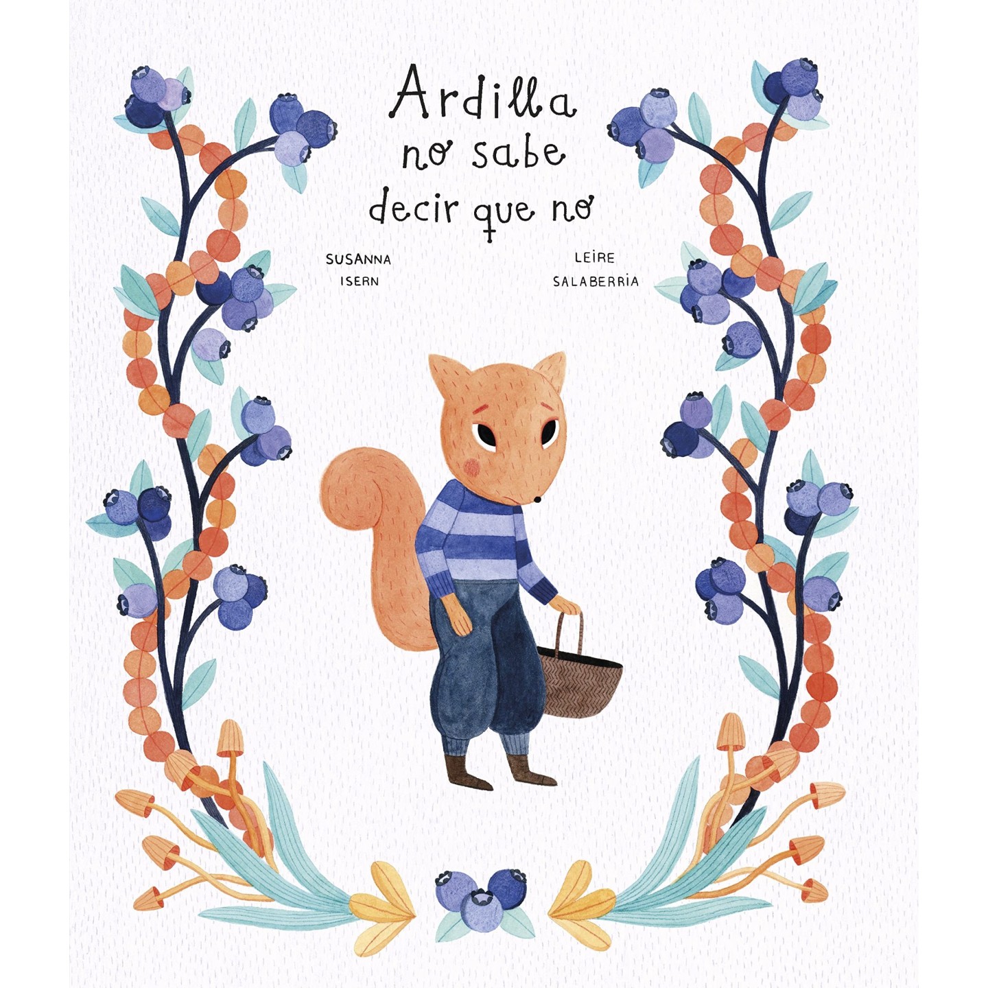 Ardilla no sabe decir que no