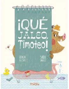 ¡Que jaleo, Timoteo!