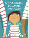 Un sándwich de amor, ¡Por favor!